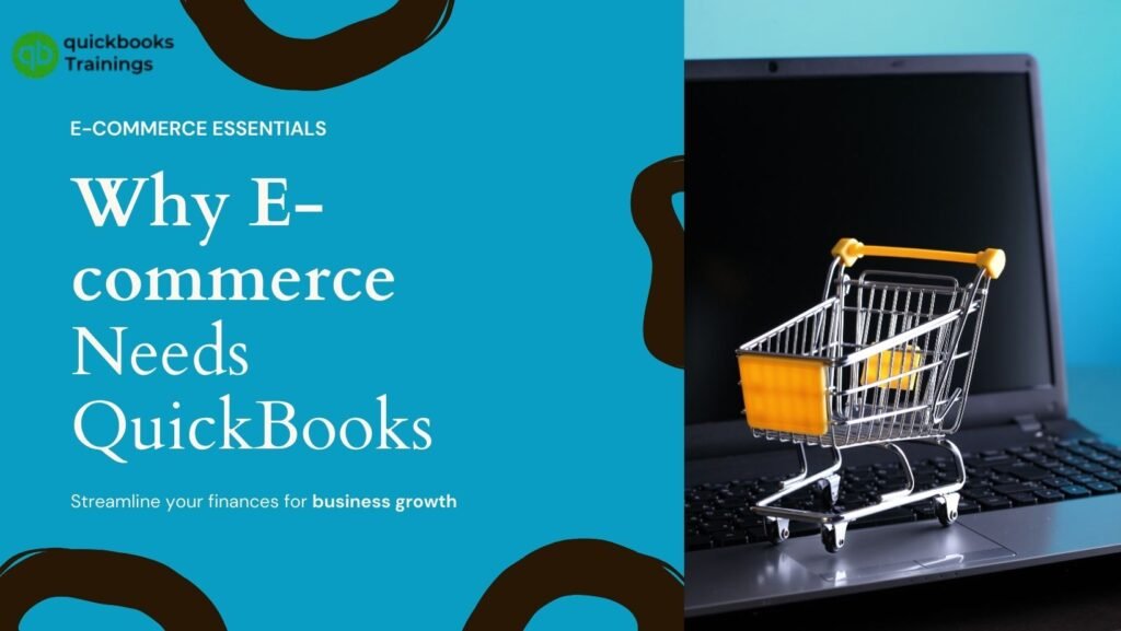 Why E-commerce Businesses Need QuickBooks